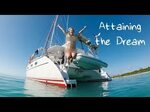 ATtaining the Dream - Lazy Gecko Sailing VLOG 97 - видео